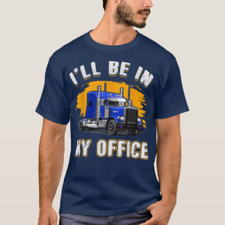 Mannen vrachtwagenchauffeur Funny, ik ben in mijn  T-shirt