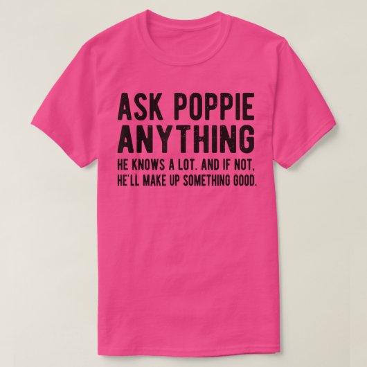 Mannen vragen Poppie om iets grappigs T-shirt (Design voorkant)