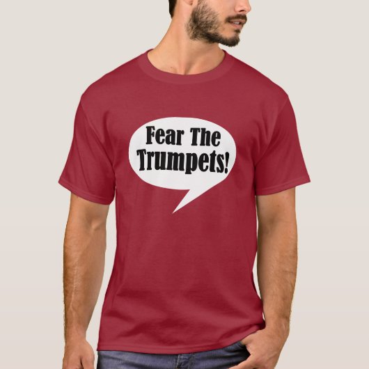 Mannen vrezen de T-shirt van de Trumpet (Voorkant)