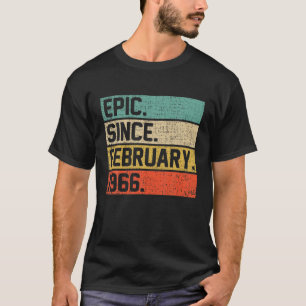 Mannen Vrouwen 56e verjaardag Epic Sedert februar T-shirt