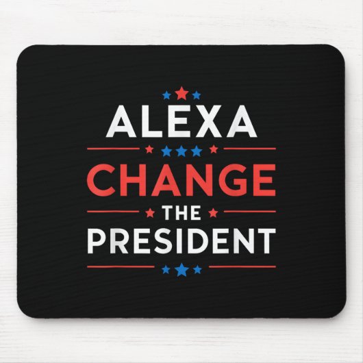 Mannen Vrouwen Alexa Verander het President Funny Muismat (Voorkant)