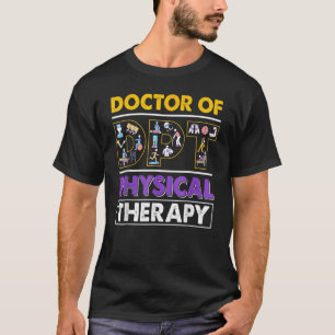 Mannen Vrouwen Dpt Physical Therapist Doctor Pta T T-shirt