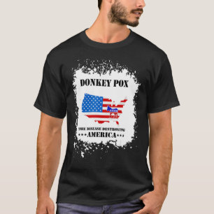 Mannen Vrouwen  Ezel Pocken De Ziekte Die Amerika  T-shirt
