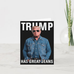 Mannen vrouwen Trump heeft geweldige jeans grappig Kaart