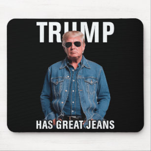 Mannen vrouwen Trump heeft geweldige jeans grappig Muismat