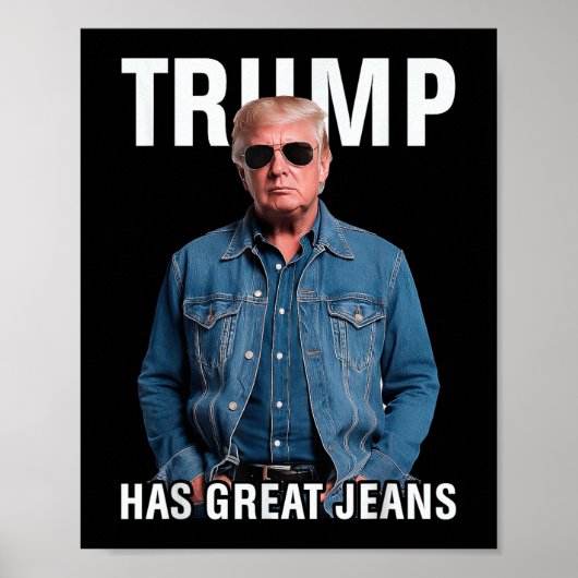 Mannen vrouwen Trump heeft geweldige jeans grappig Poster (Voorkant)