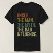 Mannen  vun oom Man Myth Bad Influence Funn T-shirt (Design voorkant)