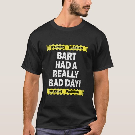 Mannen waarschuwing Bart had een echt slechte dag T-shirt (Voorkant)