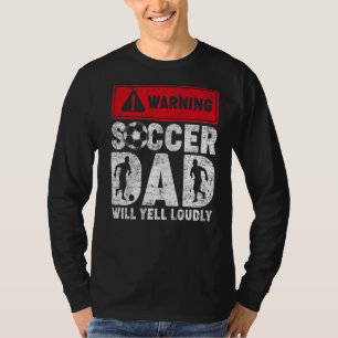 Mannen waarschuwing Voetbal Pap zal luid gillen F T-shirt