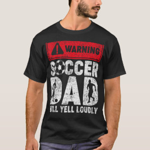 Mannen waarschuwing Voetbal Pap zal luid gillen F T-shirt
