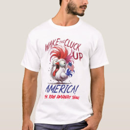 Mannen "Wake The Cluck Up America" T-shirt