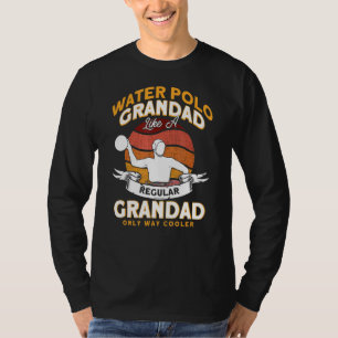 Mannen waterpolo opa als een reguliere only way co t-shirt