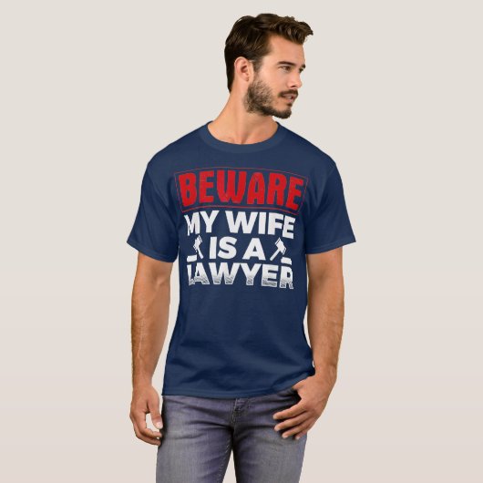 Mannen wees erop dat mijn vrouw een advocaat is t-shirt (Voorkant volledig)