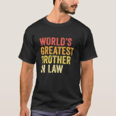 Mannen wereld het grootst in wetgeving broederlijk t-shirt (Voorkant)