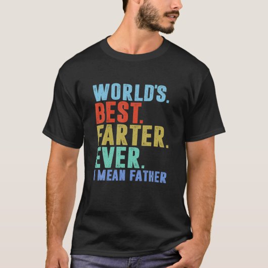 Mannen werelden beste vader Ik bedoel vader ooit v T-shirt (Voorkant)