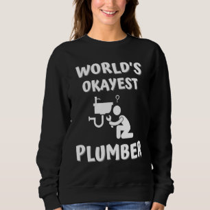 Mannen werelden Okayest Plumber Trui
