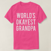 Mannen wereld's Okayest opa Funny Grapny Grandfat T-shirt (Design voorkant)