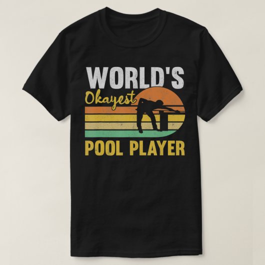 Mannen wereldtop Okayest Pool Player Retro Funny B T-shirt (Design voorkant)