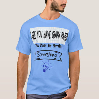 Mannen Wiskunde docent U moet iets uitdelen T-shirt