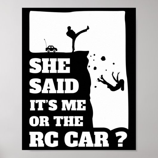 Mannen ze zei dat het me of de RC auto leuk cadeau Poster (Voorkant)