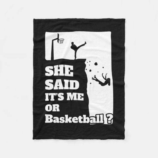 Mannen zei ze dat het mij of basketbal grappige ca fleece deken (Voorkant)