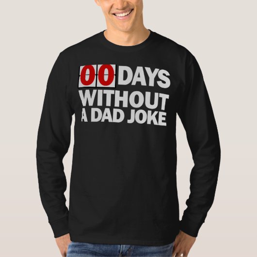 Mannen Zero Days zonder een papa grap T-shirt (Voorkant)