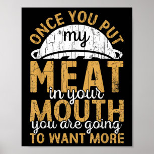 Mannen zet mijn vlees in je mond Grappig Barbeque Poster
