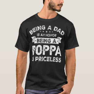 Mannen zijn een DAD is een HONOR die een POPPA is T-shirt