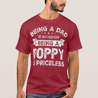 Mannen zijn een DAD is een HONOR die een POPPY is T-shirt