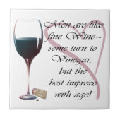 Mannen zijn net als fijne wijn. tegeltje (Voorkant)