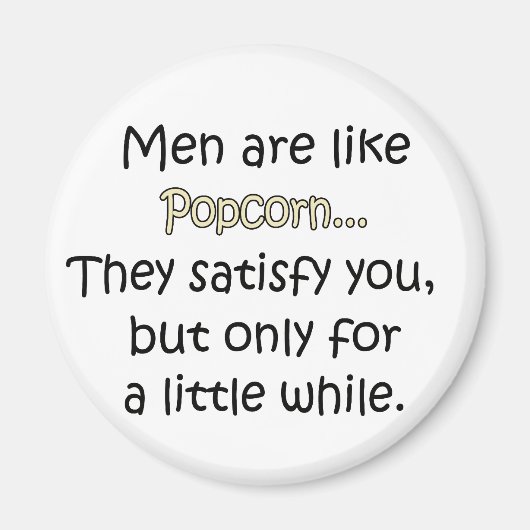 Mannen zijn net popcorn magneet (Voorkant)