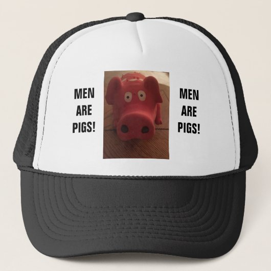 MANNEN ZIJN VARKENS! TRUCKER PET (Voorkant)