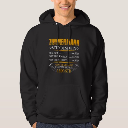 Mannen Zimmermann Per uur loon timmerwerk Hoodie (Voorkant)