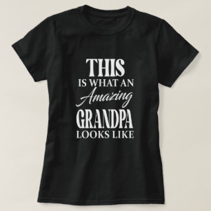 Mannen zo ziet een verbazingwekkende opa eruit t-shirt