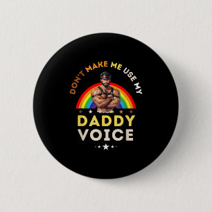 Mannen, zorg ervoor dat ik mijn papa-stem niet hoe ronde button 5,7 cm