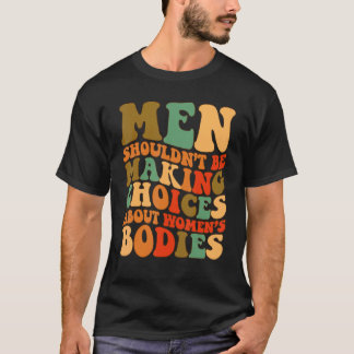 Mannen zouden geen keuzes moeten maken over de Bod T-shirt
