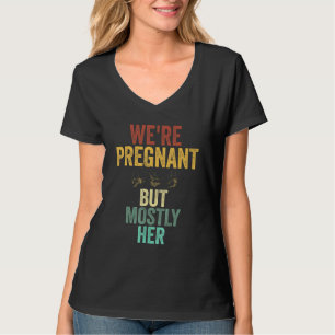 Mannen Zwangerschap... We zijn zwanger, maar meest T-shirt