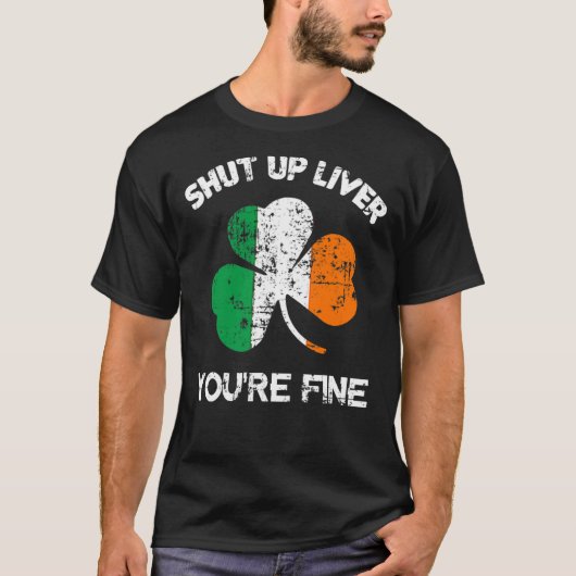Mannen Zwijg Lever Je bent prima, St. Patrick's Da T-shirt (Voorkant)