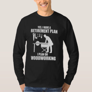 Mannenpensioen Voor Houtbewerking Gepensioneerd Ti T-shirt