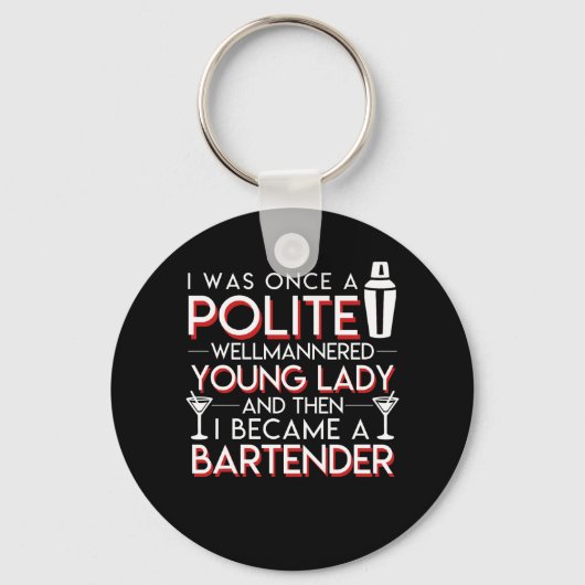 Mannered Young wordt Bartender Vrouwen Sleutelhanger (Voorkant)