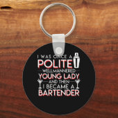 Mannered Young wordt Bartender Vrouwen Sleutelhanger (Voorkant)