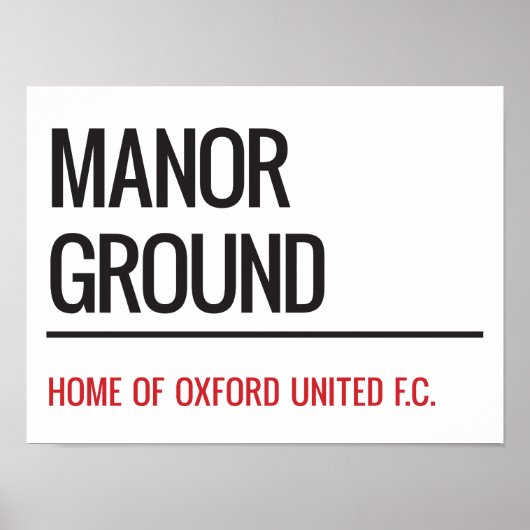 Manor Ground Stadium Street Sign Poster (Voorkant)