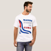 Manos Fuera De Cuba T-shirt (Voorkant volledig)