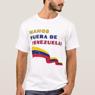 Manos Fuera De Venezuela T-shirt