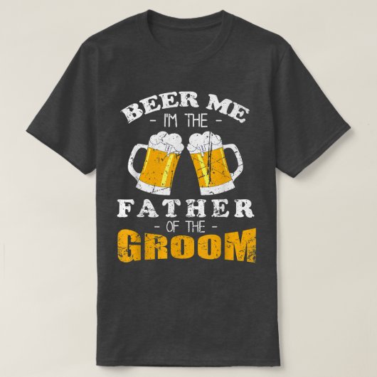 Mans Beer Me Ik ben de Vader van de Bruidegom Funn T-shirt (Design voorkant)