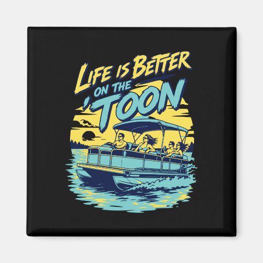 Mans leven is beter op de 'toon pontoonboot magneet (Voorkant)