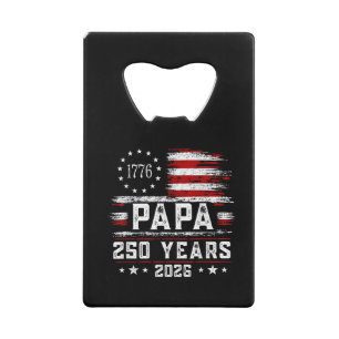 Mans Papa Amerikaanse Vlag 250 Jaar 4 juli Gran Creditkaart Flessenopener