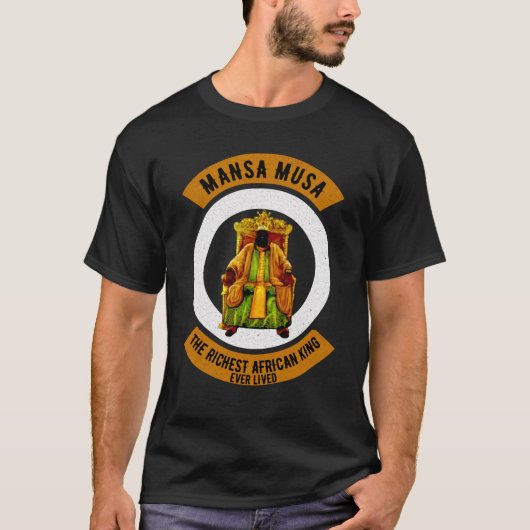 Mansa musa rich t-shirt (Voorkant)