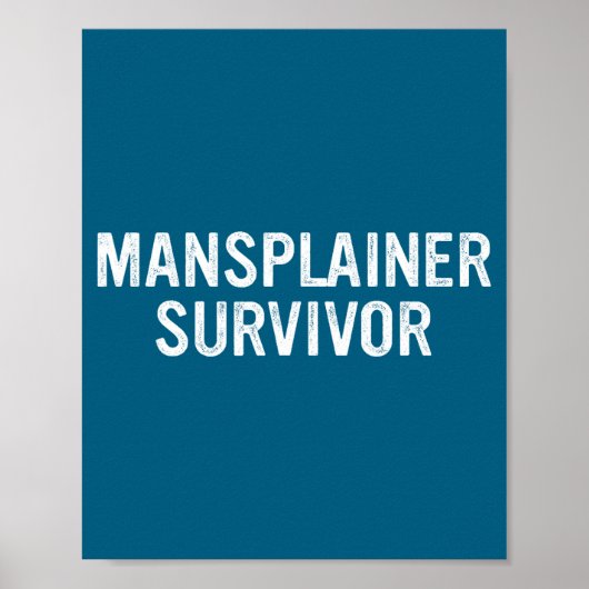 Mansplainer Survivor Funny Simple Design  Poster (Voorkant)