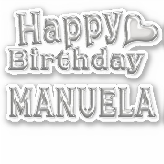 Manuela Happy Birthday silver Aufkleber Sticker (Voorkant)
